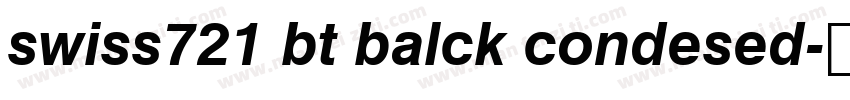 swiss721 bt balck condesed字体转换